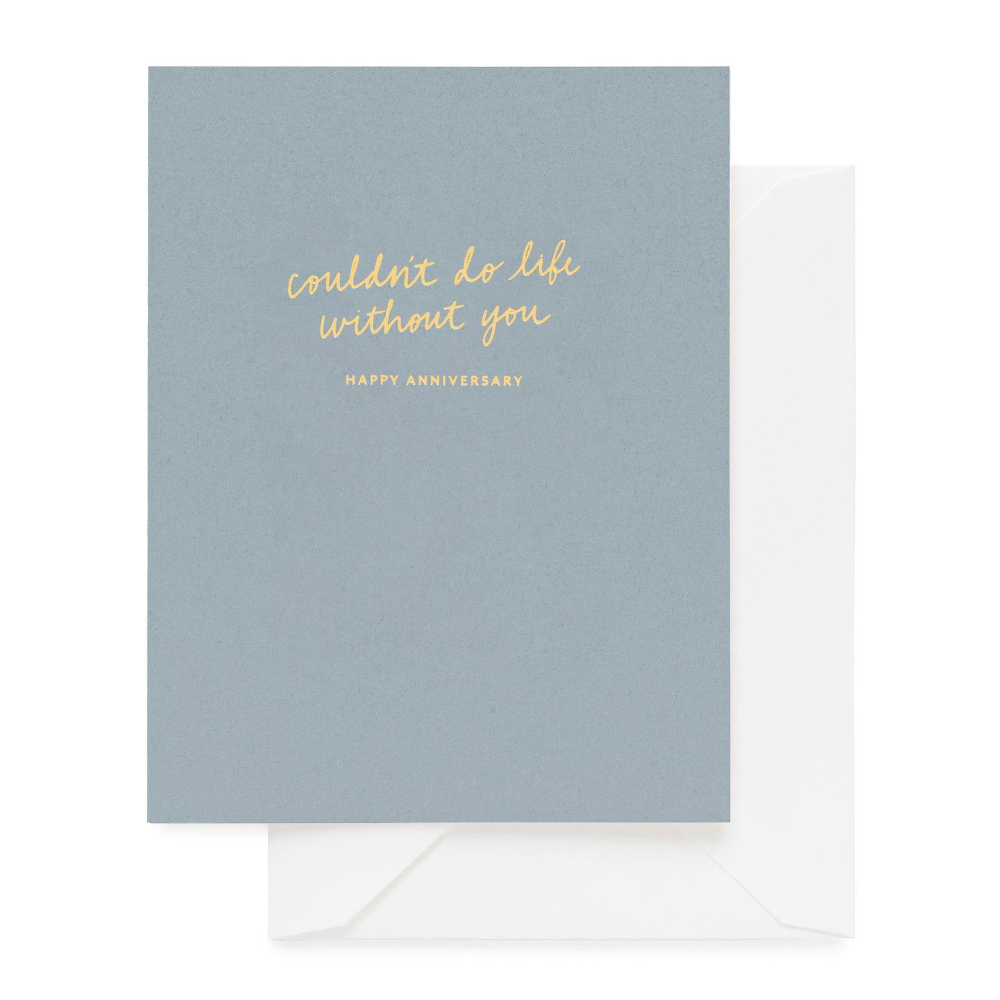 Blue card with gold text 'what is grief if not love persevering happy anniversary' paired with a white envelope
