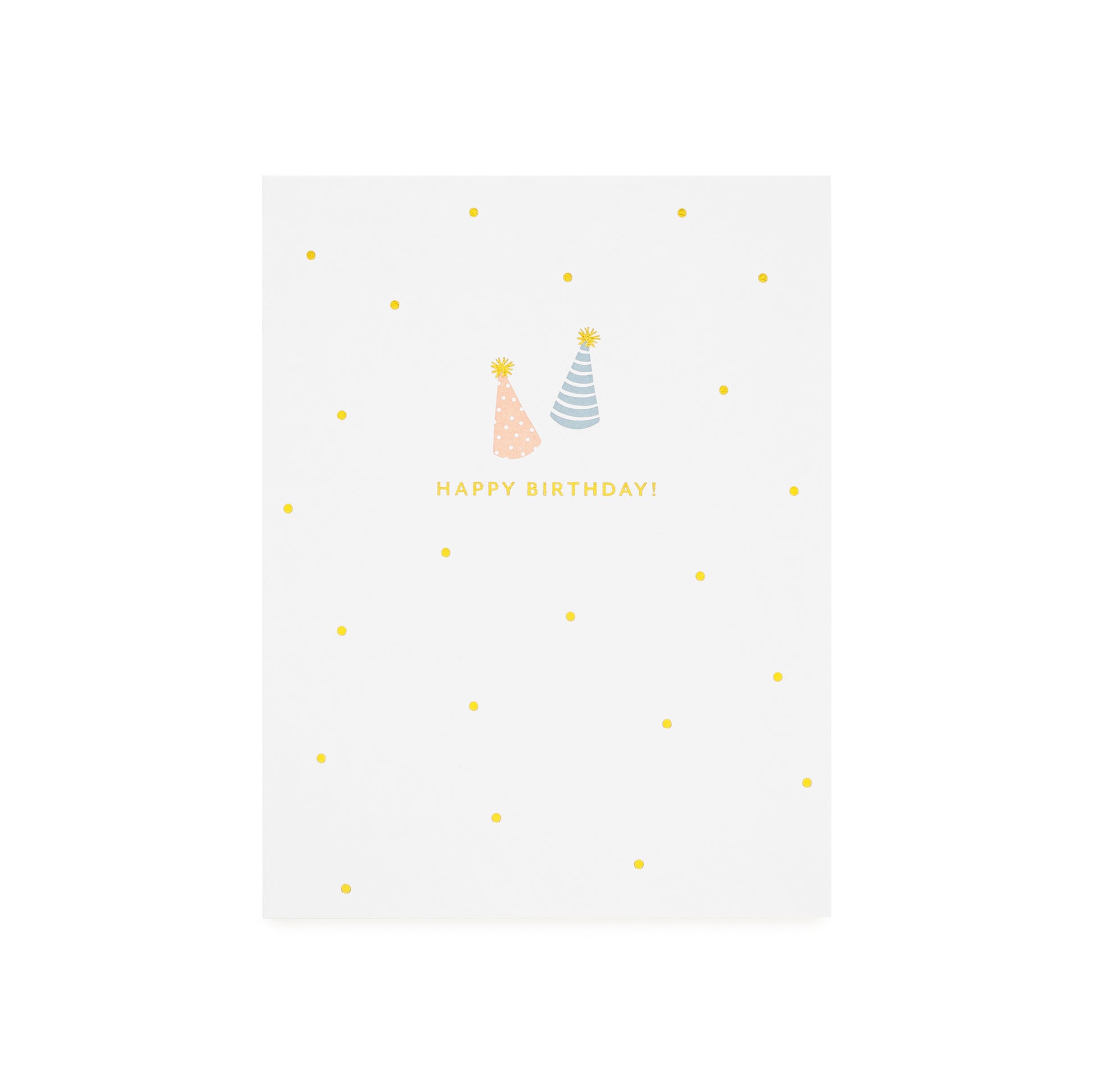 White greeting card with birthday hats in gold foil, pale pink, and blue, and 'Happy Birthday!' printed in gold foil