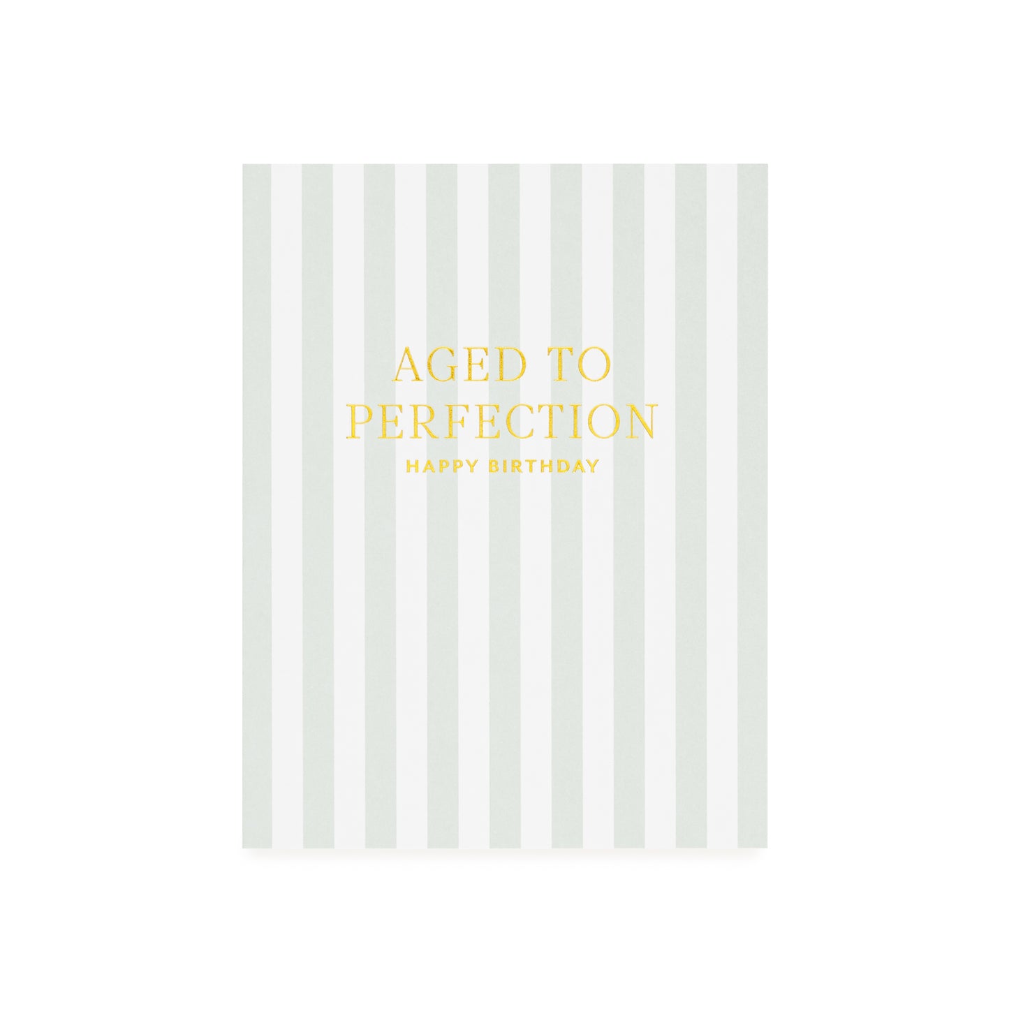 Greeting card with green striped pattern and 'Aged to Perfection Happy Birthday' printed in gold foil