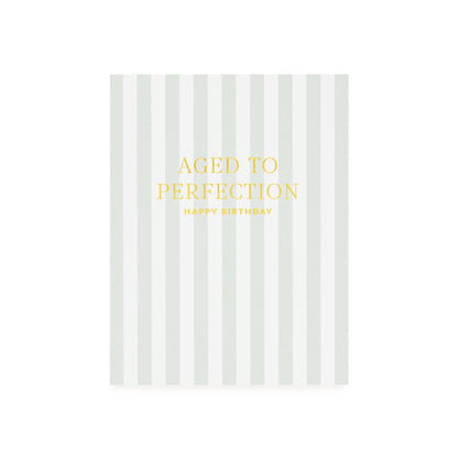Greeting card with green striped pattern and 'Aged to Perfection Happy Birthday' printed in gold foil